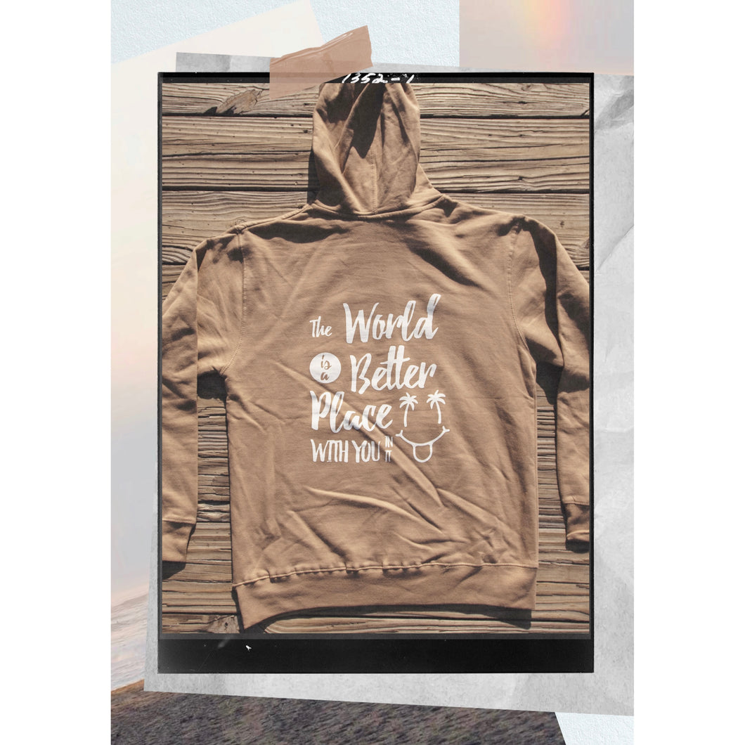 the world is better with YOU in it HOODIE